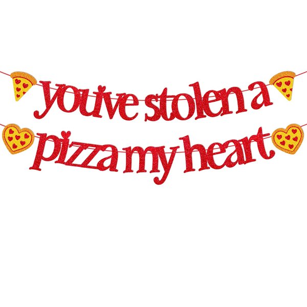 You’ve Stolen A Pizza My Heart Banner Valentine’s Day Pizza Theme Decoration Love You To Pizzas Party Decoration Pizzas Birthday Wedding Anniversary Baby Shower Party Supplies