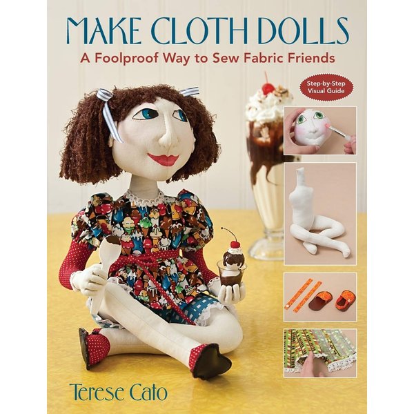 Make Cloth Dolls: A Foolproof Way to Sew Fabric Friends