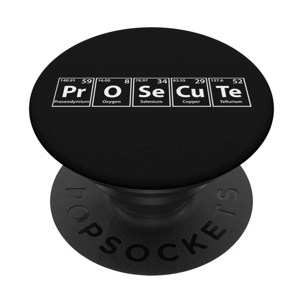 Periodic Tees Co. Prosecute (Pr-O-Se-Cu-Te) Periodic Table Elements Spelling PopSockets Stand for Sm