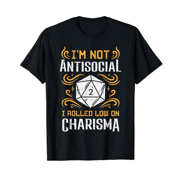 Not Anti Social Low Charisma Funny RPG Gamer Men Boys Kids T-Shirt