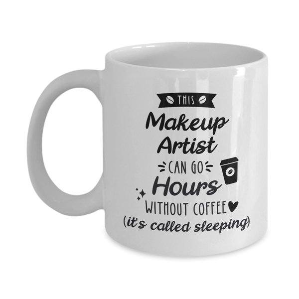 Makeup Artist Coffee Mug, Makeup Artist Gift, Gift for Makeup Artist, Makeup Artist Gifts For Friend, Makeup Artist Thank You gift, Birthday Christmas Gift Idea (11oz)