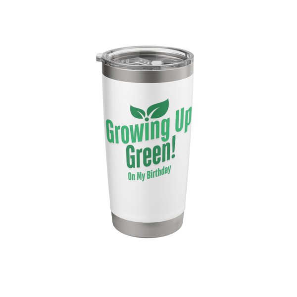 Growing Up Green Birthday - Eco-Friendly Earth Kids Birthday Stainless Steel Insulated Tumbler