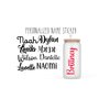 Personalized Name Decal Sticker - Vinyl Lettering - Custom Stickers Compatible with Water Bottles Tumbler Cup Laptop - Gifts For Women Men Kids Sippy Cups