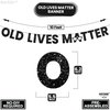 KatchOn, Old Lives Matter Banner - Glitter, 10 Feet | Black Old Lives Still Matter Banner for Old Man Birthday Decorations, Retirement Party Decorations | Over The Hill Birthday Decorations for Men
