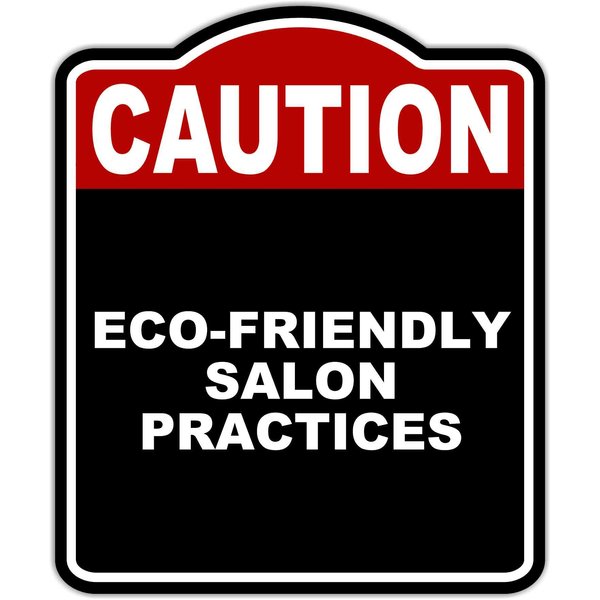 ECO-FRIENDLY SALON PRACTICES Caution Red Black Aluminum Composite Sign 8.5 x 10 inches