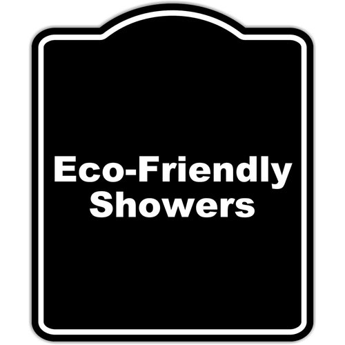 Eco-Friendly Showers BLACK Minimalist Aluminum Composite Sign 8.5 x 10 inches