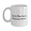 Reusable Maintenance worker 11oz 15oz Mug, World's Most Average Maintenance Worker, Present For Friends, Unique Gifts From Colleagues