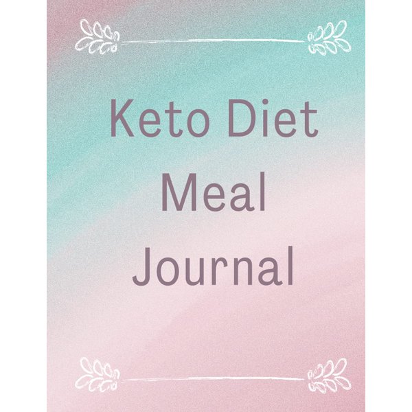 Keto Diet Meal Journal Notebook Progress Tracker for weight loss: 31 day keto diet meal planning
