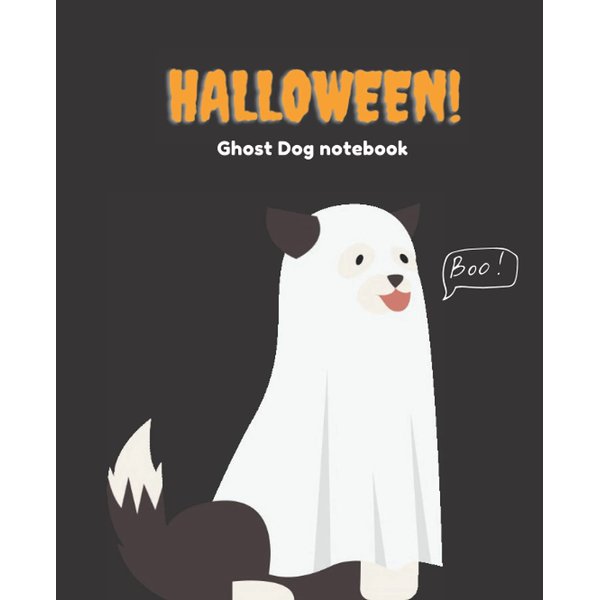 Halloween Ghost Dog notebook: | College Ruled | 100 Pages | 7.5" x 9.25"