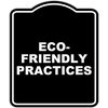 ECO-FRIENDLY PRACTICES BLACK Minimalist Aluminum Composite Sign 8.5 x 10 inches